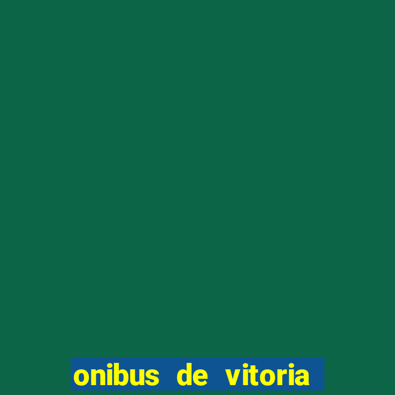 onibus de vitoria da conquista para porto seguro